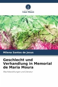 Geschlecht und Verhandlung in Memorial de Maria Moura - Santos de Jesus, Milena