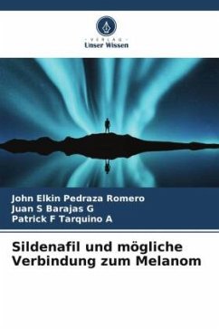 Sildenafil und mögliche Verbindung zum Melanom - Pedraza Romero, John Elkin;Barajas G, Juan S;Tarquino A, Patrick F