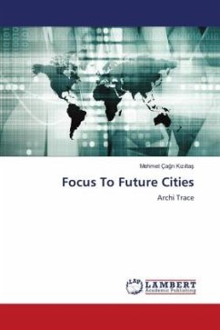 Focus To Future Cities - Kiziltas, Mehmet Çagri