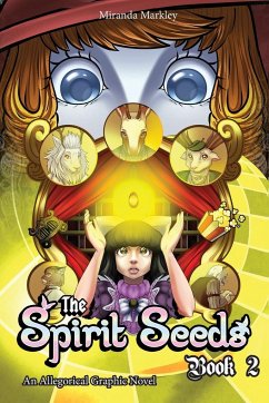 The Spirit Seeds Book 2 - Markley, Miranda