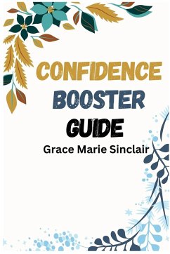 CONFIDENCE BOOSTER GUIDE - Marie Sinclair, Grace