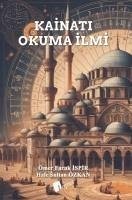 Kainati Okuma Ilmi - Faruk ispir, Ömer; Sultan Özkan, Hale