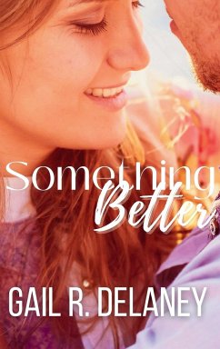 Something Better - Delaney, Gail R.