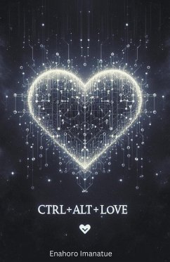 CTRL+ALT+LOVE - Imanatue, Enahoro