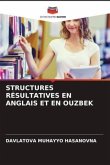 STRUCTURES RÉSULTATIVES EN ANGLAIS ET EN OUZBEK