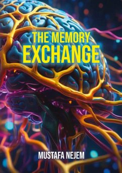 The Memory Exchange - Nejem, Mustafa