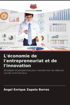 L'économie de l'entrepreneuriat et de l'innovation - Zapata Barros, Ángel Enrique