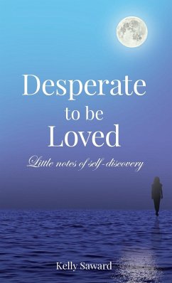 Desperate to be Loved - Saward, Kelly