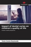 Impact of dental caries on children's quality of life