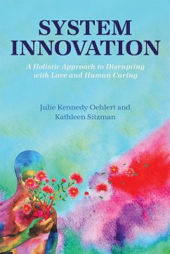 System Innovation - Kennedy Oehlert, Julie; Sitzman, Kathleen