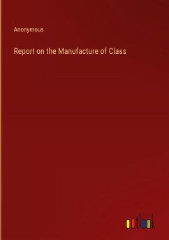 Report on the Manufacture of Class - Anonymous