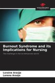 Burnout Syndrome and its Implications for Nursing
