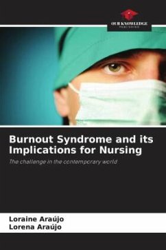 Burnout Syndrome and its Implications for Nursing - Araújo, Loraine;Araújo, Lorena