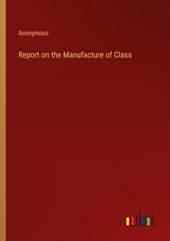 Report on the Manufacture of Class - Anonymous