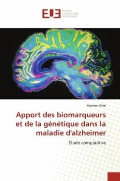 Apport des biomarqueurs et de la génétique dans la maladie d'alzheimer - Mhiri, Mariem