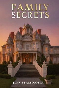 FAMILY SECRETS - Bartolotta, John S.