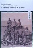La guerra de Melilla y el RIF : el almeriense regimiento de la corona