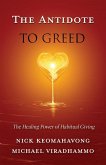 The Antidote to Greed