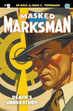 The Masked Marksman #2 - Tepperman, Emile C.