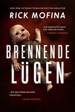 Brennende Lügen (eBook, ePUB) - Mofina, Rick