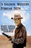 5 Goldene Western Februar 2024 (eBook, ePUB)