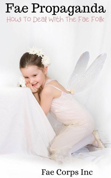 Fae Propaganda (eBook, ePUB)