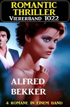 Romantic Thriller Viererband 1022 (eBook, ePUB) - Bekker, Alfred