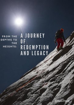 From the Depths to Heights : A JOURNEY OF REDEMPTION (eBook, ePUB) - Pace, Jonas