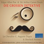 Die großen Detektive: Le Chevalier C. Auguste Dupin und Sherlock Holmes (MP3-Download)