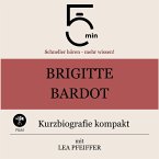 Brigitte Bardot: Kurzbiografie kompakt (MP3-Download)