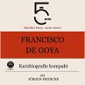 Francisco de Goya: Kurzbiografie... - Bild 1