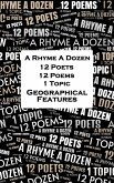 A Rhyme A Dozen - 12 Poets, 12 Poems, 1 Topic ¿ Geographical Features (eBook, ePUB)
