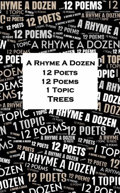 A Rhyme A Dozen - 12 Poets, 12 Poems, 1 Topic ¿ Trees (eBook, ePUB) - Mew, Charlotte; Housman, A E; Cather, Willa