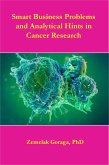 Smart Business Problems and Analytical Hints in Cancer Research (eBook, ePUB) Smart Business Problems and Analytical Hints in Cancer Research (eBook, ePUB)