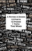 A Rhyme A Dozen - 12 Poets, 12 Poems, 1 Topic ¿ The Wind (eBook, ePUB)