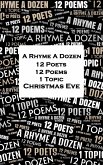 A Rhyme A Dozen - 12 Poets, 12 Poems, 1 Topic ¿ Christmas Eve (eBook, ePUB)