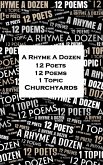 A Rhyme A Dozen - 12 Poets, 12 Poems, 1 Topic ¿ Churchyards (eBook, ePUB)