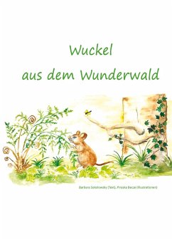 Wuckel aus dem Wunderwald (eBook, ePUB) - Sokolowsky, Barbara