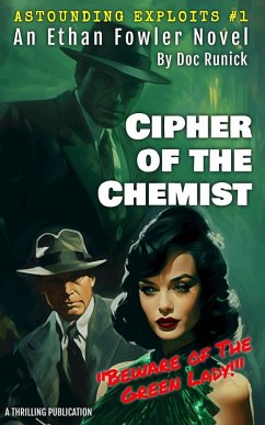 Cipher of the Chemist (Astounding Exploits, #1) (eBook, ePUB) - Runick, Doc