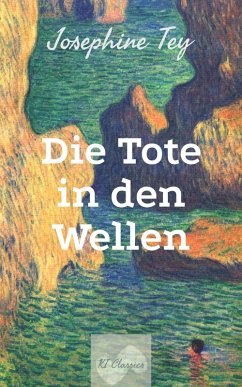 Die Tote in den Wellen (eBook, ePUB) - Tey, Josephine