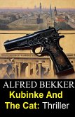 Kubinke And The Cat: Thriller (eBook, ePUB)