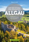 Auf den Spuren der Geschichte Allgäu (eBook, ePUB)