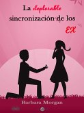 La Deplorable Sincronización De Los EX (eBook, ePUB)