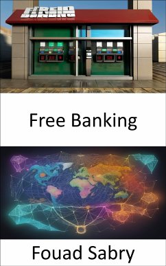 Free Banking (eBook, ePUB) - Sabry, Fouad