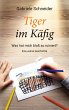 Tiger im Käfig (eBook, ePUB) - Bild 1