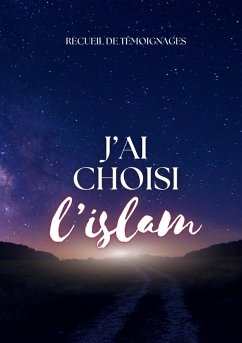 J'ai choisi l'islam (eBook, ePUB)