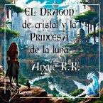 El dragón de cristal y la princesa de la luna (MP3-Download)