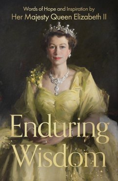 Enduring Wisdom (eBook, ePUB) - Elizabeth, II Her Late Majesty Queen