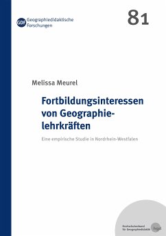 Fortbildungsinteressen von Geographielehrkräften (eBook, ePUB) - Meurel, Melissa