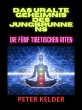 Das uralte geheimnis des jungbrunnens... - Bild 1